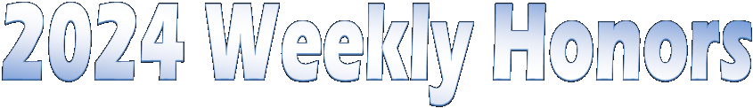 2024 Weekly Honors